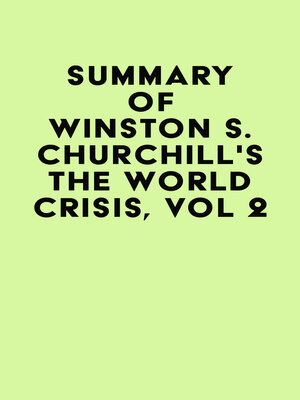 cover image of Summary of Winston S. Churchill's the World Crisis, Vol 2
